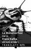 La Metamorfosi / กลาย