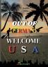 Out of Germany - Welcome USA