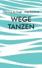 Wege tanzen