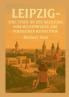 Leipzig; Eine Stadt an der Kreuzung