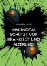 Immunocal schützt vor Krankheit und Alterung