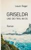 GRISELDA UND DIE FRAU IM EIS