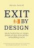Exit by Design