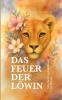 Das Feuer der Löwin