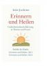 Erinnern und Heilen