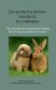 Das große Kaninchen-Handbuch für Liebhaber