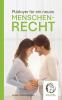 Plädoyer für ein neues MENSCHENRECHT