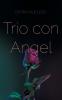 Trio con Angel
