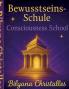 Die Bewusstseinsschule für Kinder