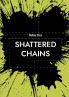Shattered chains