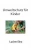 Umweltschutz für Kinder