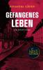 Gefangenes Leben