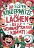 Die besten Kinderwitze ab 8 - Lachen bis der Weihnachtsmann kommt!