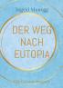 Der Weg nach Eutopia
