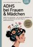 ADHS bei Frauen & Mädchen