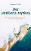 Der Resilienz-Mythos