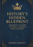 History's Hidden Blueprint