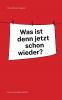 Was ist denn jetzt schon wieder?