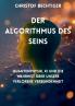 Der Algorithmus des Seins