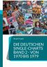 Die deutschen Single-Charts  Band 2 - 1970 bis 1979