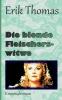 Die blonde Fleischerswitwe