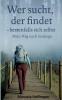 Wer sucht der findet ... bestenfalls sich selbst