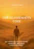 Der Gelassenheits - Code