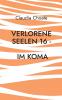 Verlorene Seelen 16 - Im Koma