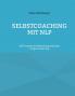 Selbstcoaching mit NLP