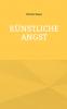 Künstliche Angst