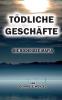 Tödliche Geschäfte