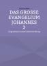 Das große Evangelium Johannes 2