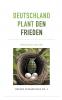 Deutschland plant den Frieden
