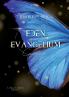 Eden Evangelium I
