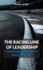The Racing Line of Leadership