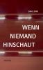 Wenn niemand hinschaut