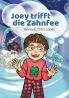 Joey trifft die Zahnfee