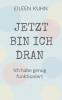 JETZT BIN ICH DRAN