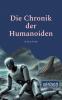 Die Chronik der Humanoiden