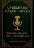 Unrecht im Märchenwald
