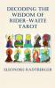 Decoding the Wisdom of Rider-Waite Tarot