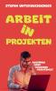 Arbeit in Projekten