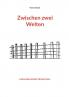 Zwischen zwei Welten