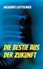 Die Bestie aus der Zukunft