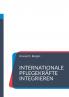 Internationale Pflegekräfte integrieren