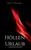 Höllenurlaub