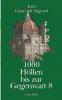 1000 Höllen bis zur Gegenwart