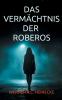Das Vermächtnis der Roberos