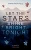 Let The Stars Shine Bright Tonight