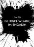Geldschwemme im Engadin